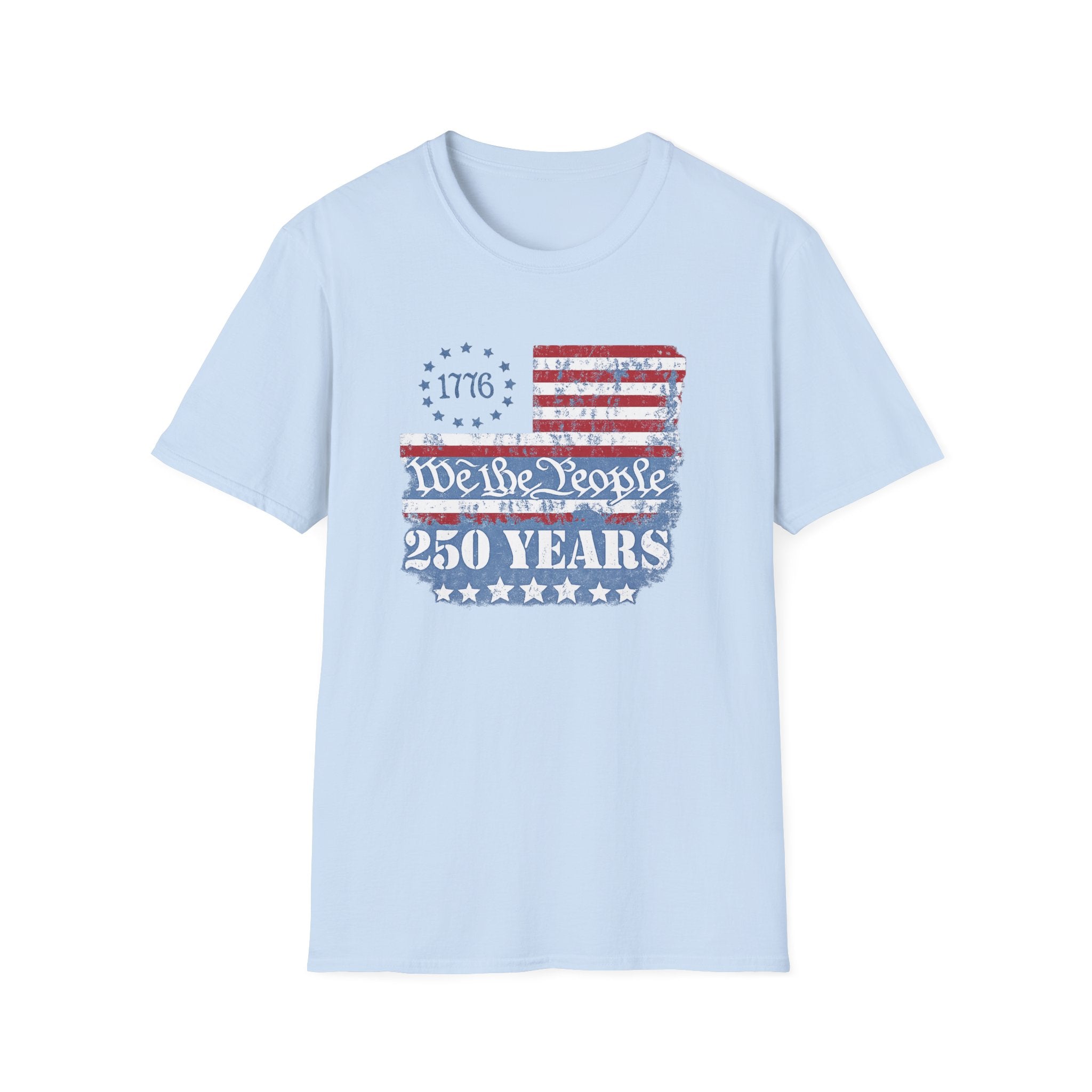 We the People 250 Years T-Shirt — 1776 American Flag Anniversary Tee