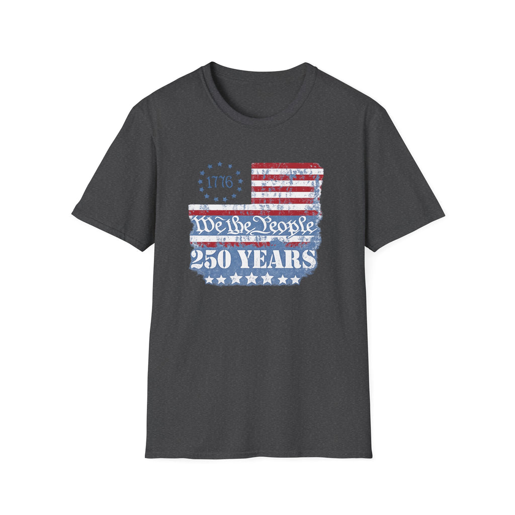 We the People 250 Years T-Shirt — 1776 American Flag Anniversary Tee